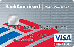 BankAmericard Cash Rewards™ Credit Card